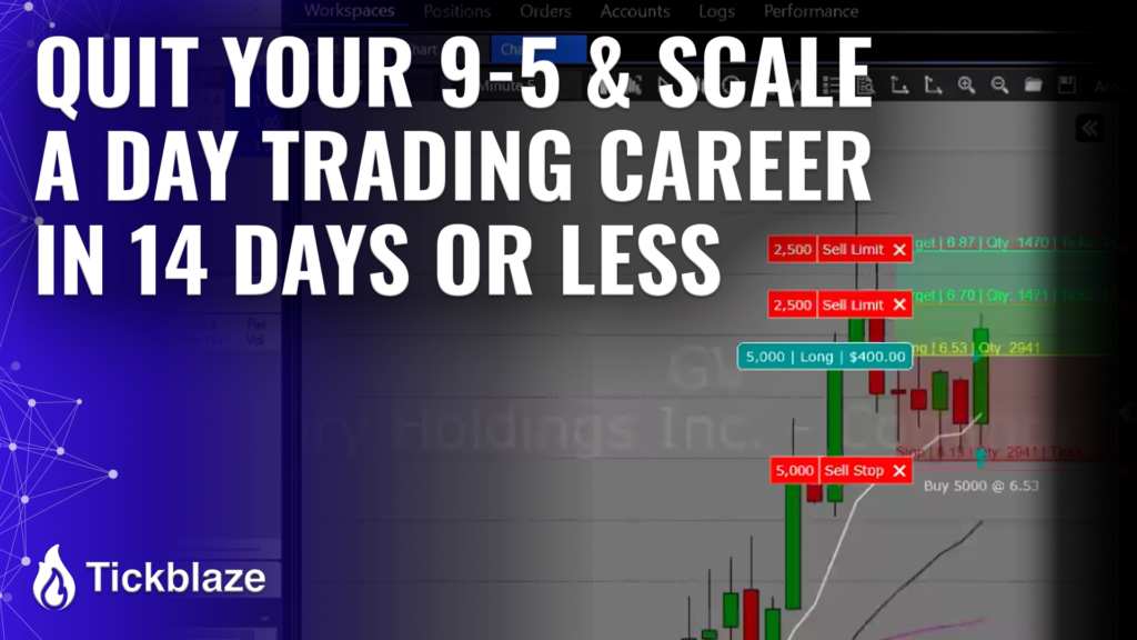 Quit Your 9-5 And Scale A Day Trading Career In 14-Days Or Less.