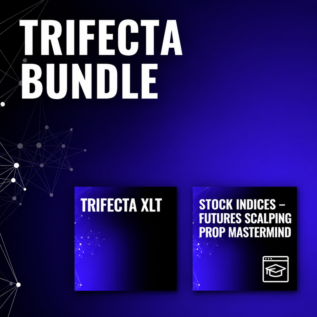 Stock Indices - Trifecta Trade System Mastermind + XLT Bundle