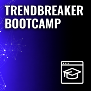Trendbreaker Bootcamp